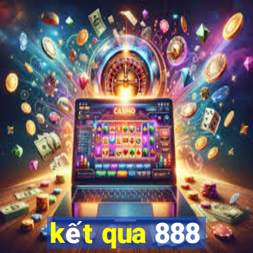 kết qua 888