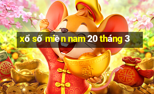 xổ số miền nam 20 tháng 3