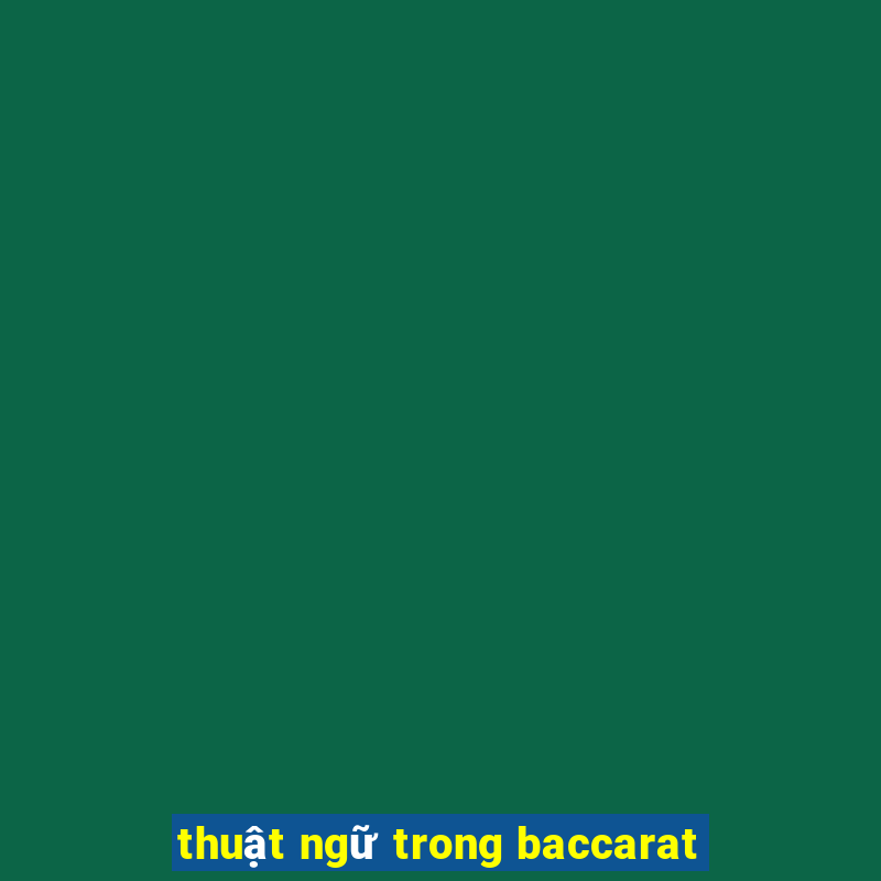 thuật ngữ trong baccarat