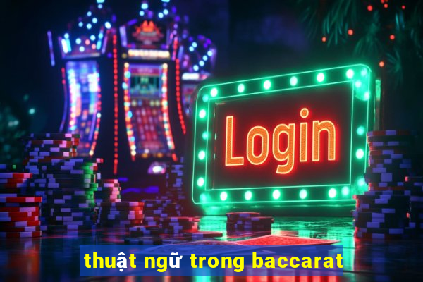 thuật ngữ trong baccarat