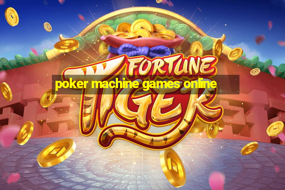 poker machine games online