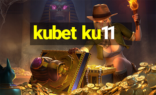 kubet ku11