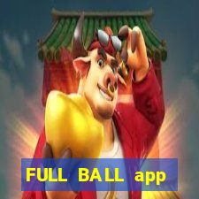 FULL BALL app CHÍNH HÃNG