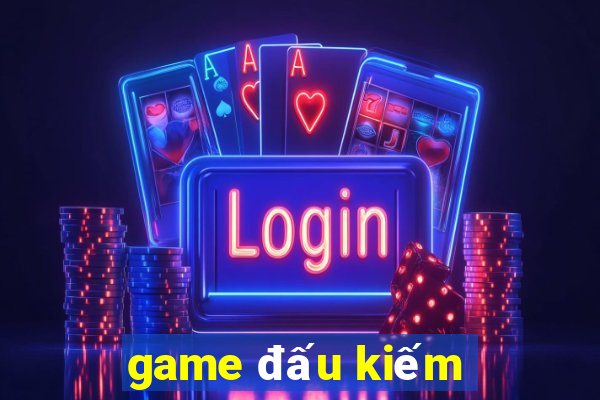 game đấu kiếm