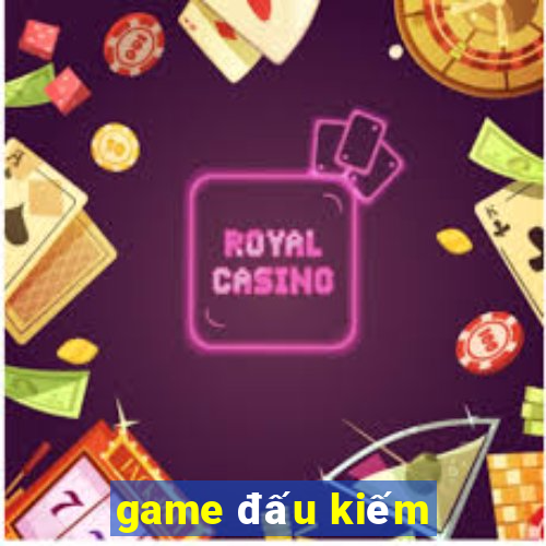 game đấu kiếm