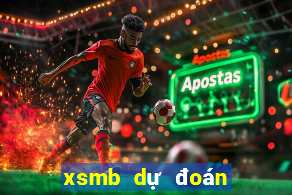 xsmb dự đoán hôm nay