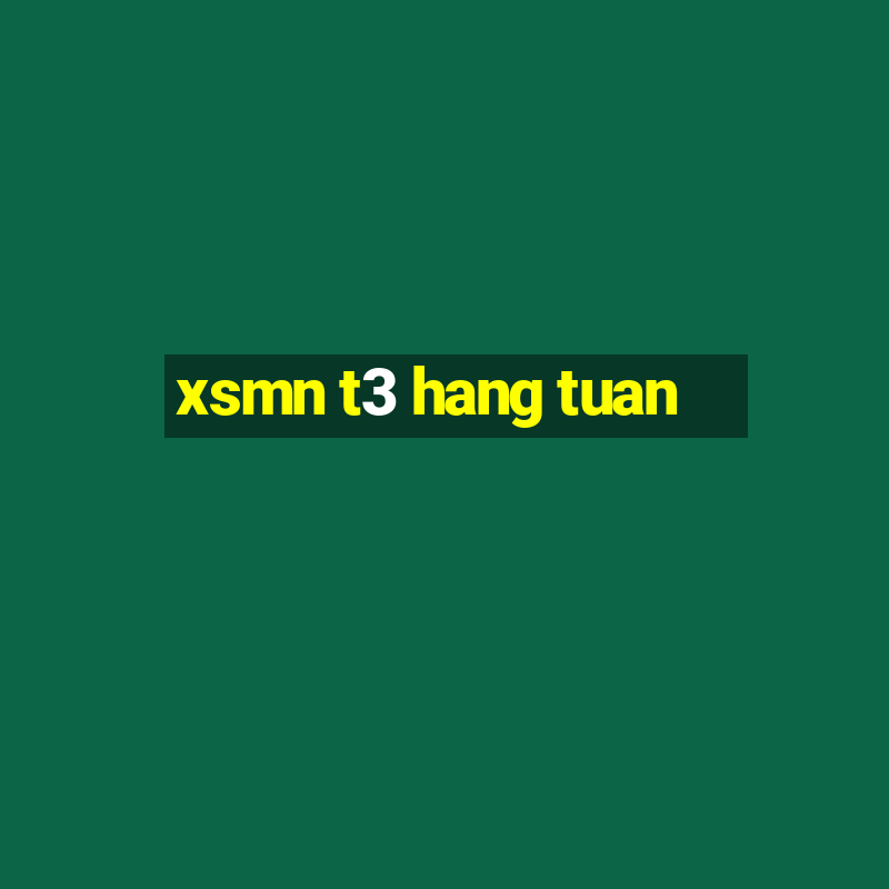 xsmn t3 hang tuan