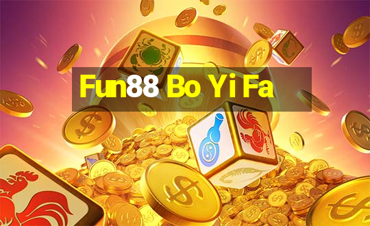 Fun88 Bo Yi Fa