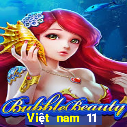 Việt nam 11 chọn 5 xổ số