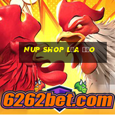 nup shop lừa đảo