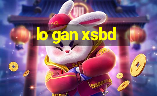 lo gan xsbd