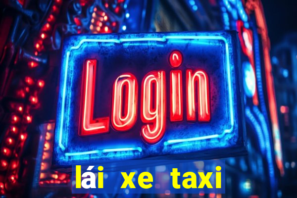 lái xe taxi việt nam