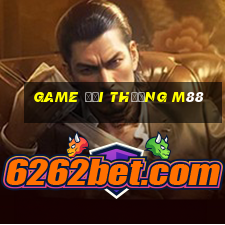 game đổi thưởng m88