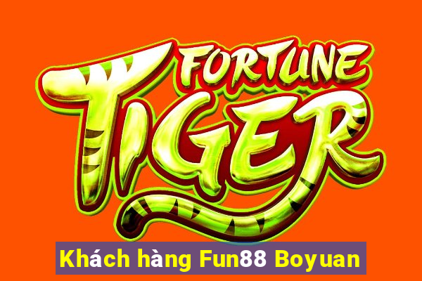 Khách hàng Fun88 Boyuan