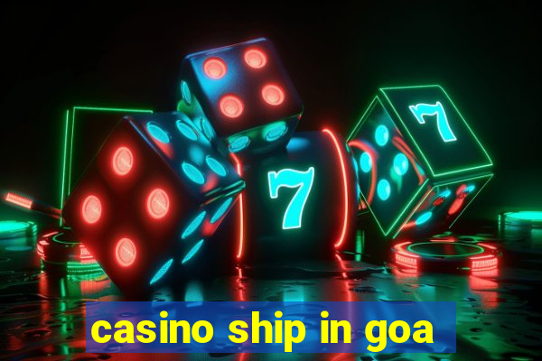 casino ship in goa