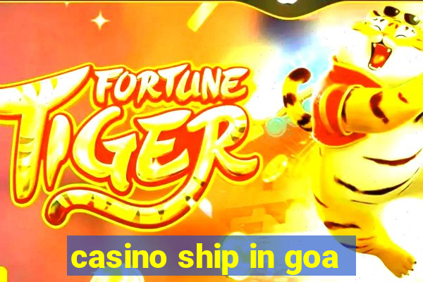 casino ship in goa