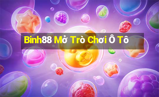 Binh88 Mở Trò Chơi Ô Tô