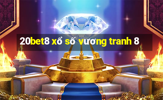 20bet8 xổ số vương tranh 8