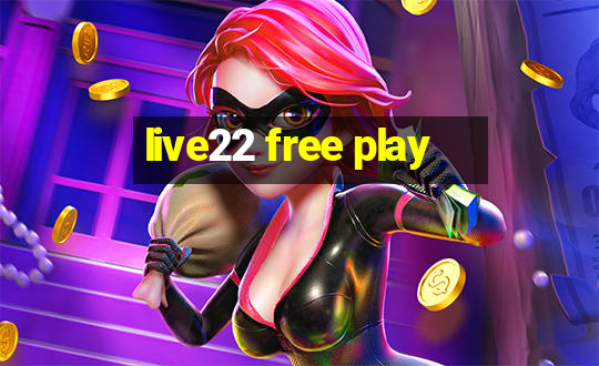 live22 free play