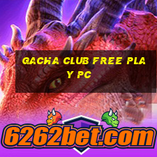 gacha club free play pc