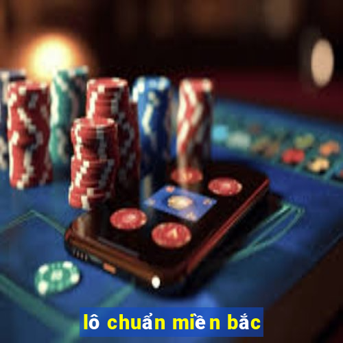 lô chuẩn miền bắc