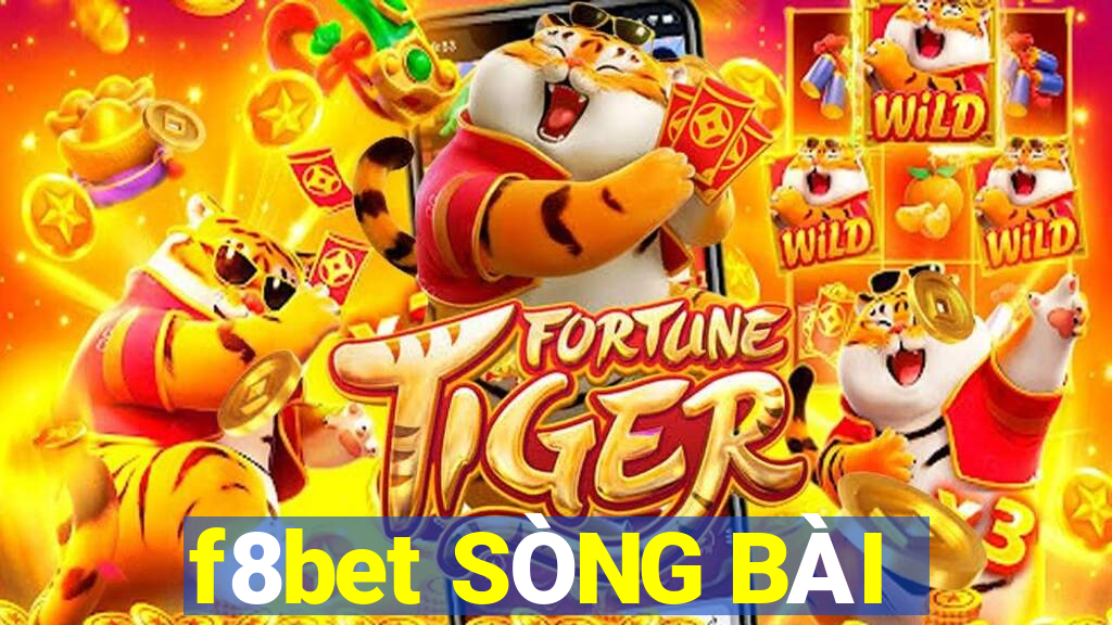 f8bet SÒNG BÀI