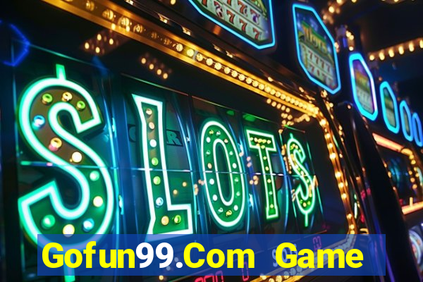 Gofun99.Com Game Bài 52Fun Đổi Thưởng