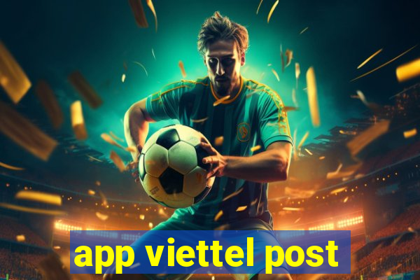 app viettel post