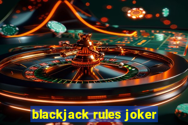 blackjack rules joker