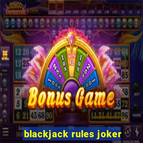 blackjack rules joker