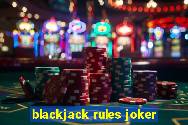 blackjack rules joker