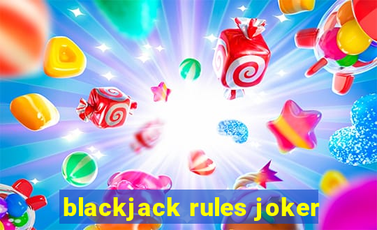 blackjack rules joker