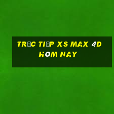 Trực tiếp XS Max 4D hôm nay