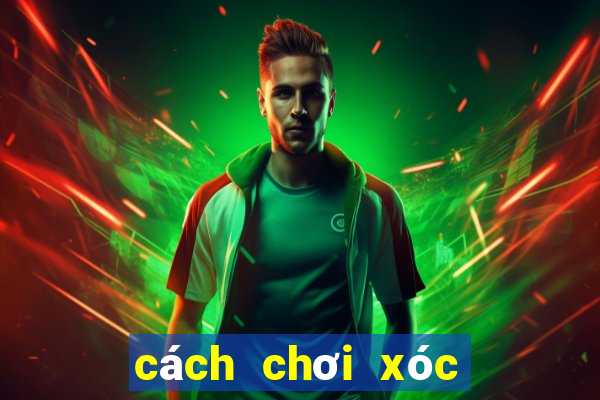 cách chơi xóc đĩa online thắng