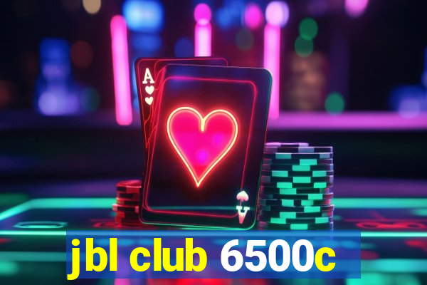 jbl club 6500c