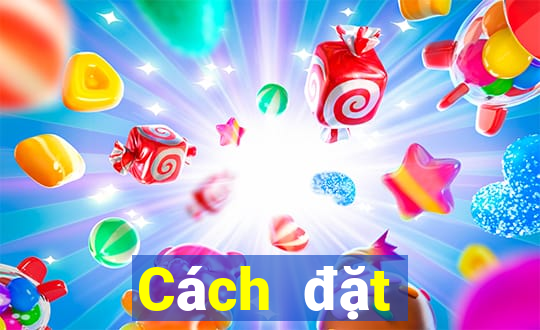 Cách đặt cược XSDNO ngày 5