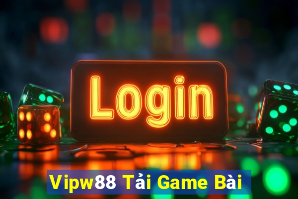 Vipw88 Tải Game Bài