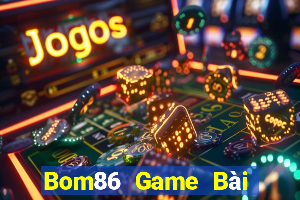 Bom86 Game Bài 888 Casino