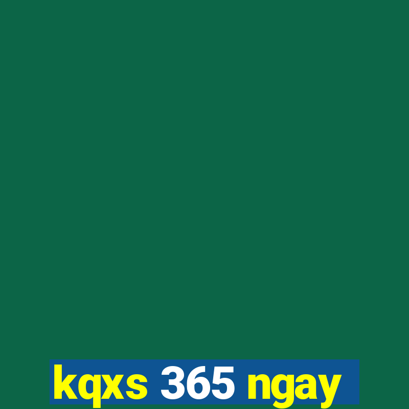 kqxs 365 ngay