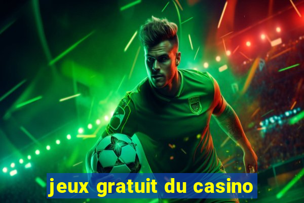 jeux gratuit du casino