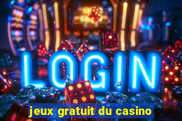 jeux gratuit du casino