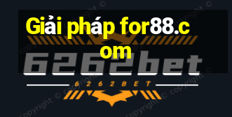 Giải pháp for88.com