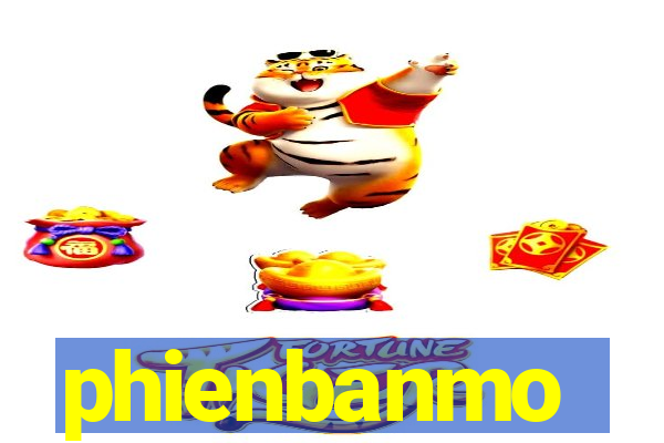 phienbanmo