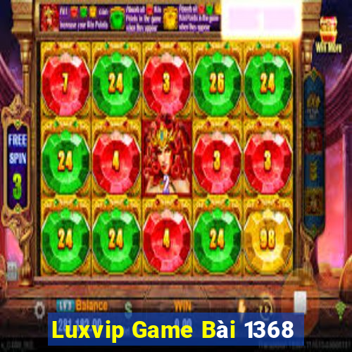 Luxvip Game Bài 1368