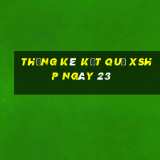 THỐNG KÊ KẾT QUẢ XSHP ngày 23