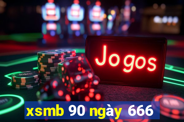 xsmb 90 ngày 666