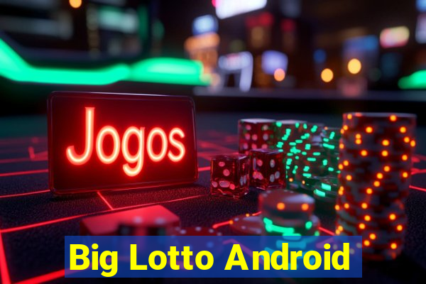 Big Lotto Android