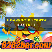 Lịch quay XS power 6 55 Thứ 6