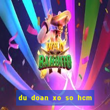 du doan xo so hcm ngay mai