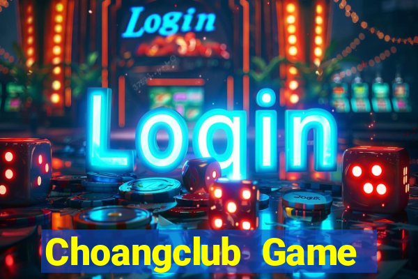 Choangclub Game Bài Baccarat